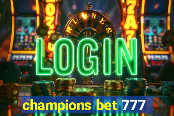 champions bet 777